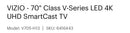 VIZIO - 70” Class V-Serie LED 4K UHD SmartCast TV.